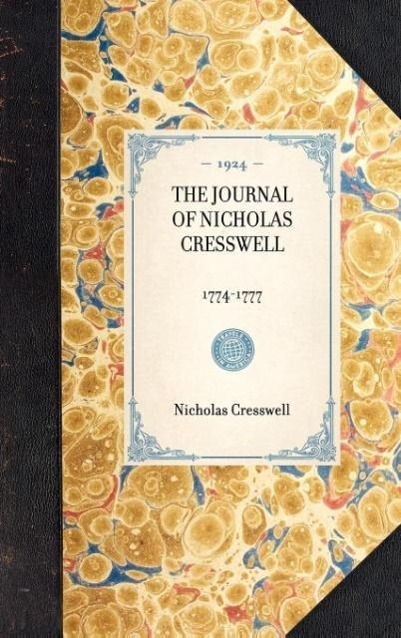 Journal of Nicholas Cresswell: 1774-1777 - Cresswell, Nicholas