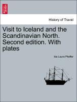Pfeiffer, I: Visit to Iceland and the Scandinavian North. Se - Pfeiffer, Ida Laura