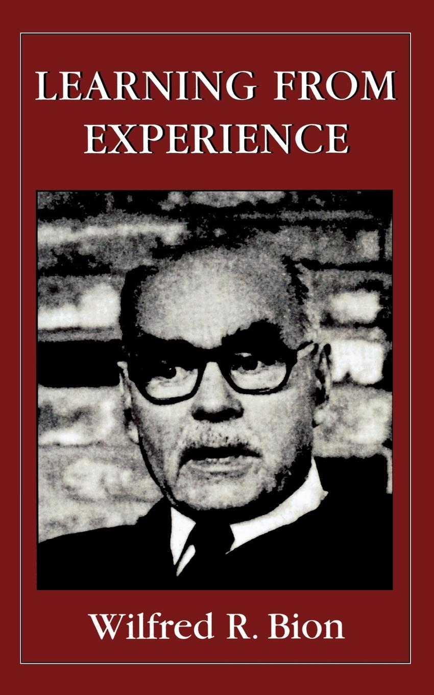Learning from Experience - Bion, Wilfred R.