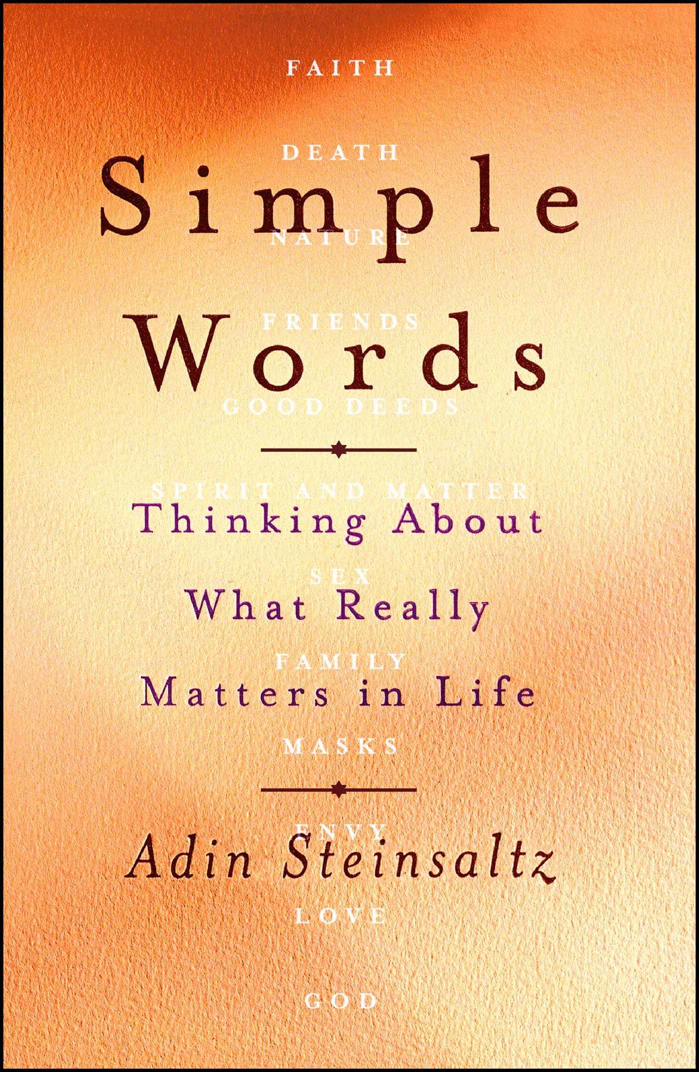 Simple Words: Thinking about What Really Matters in Life - Steinsaltz, Adin