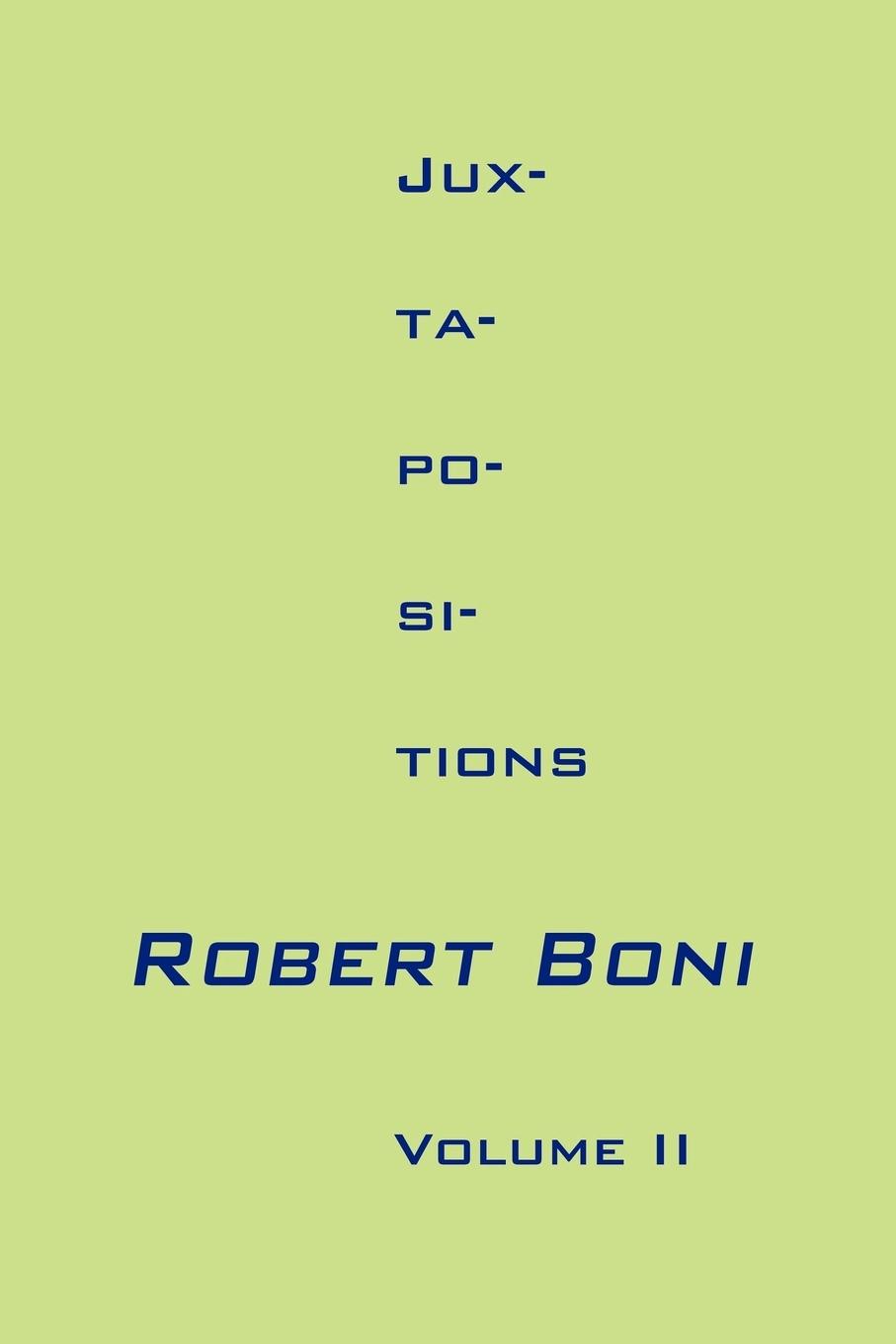 Jux-ta-po-si-tions Volume II - Boni, Robert