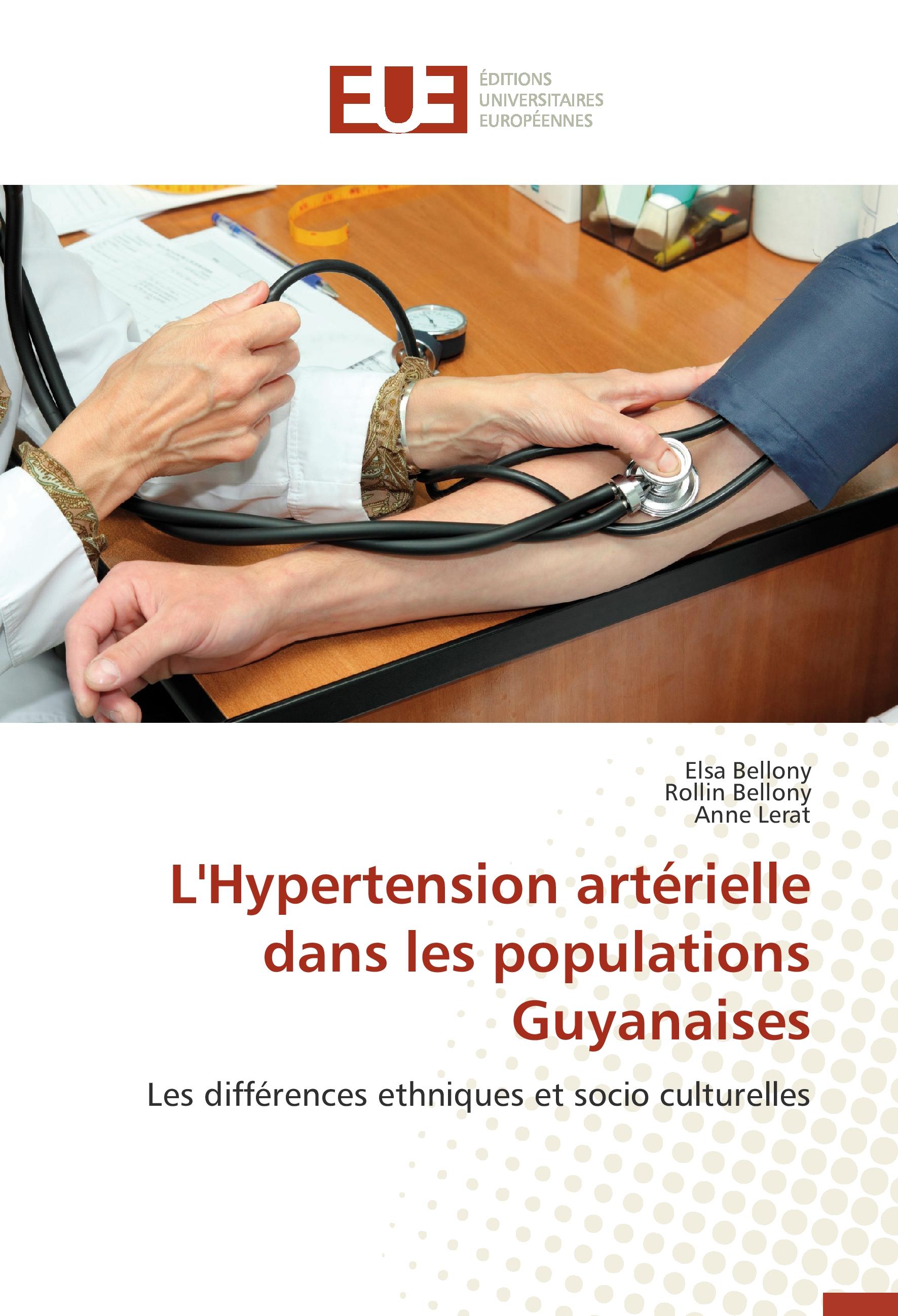 L Hypertension artérielle dans les populations Guyanaises - Elsa BELLONY Rollin BELLONY Anne LERAT