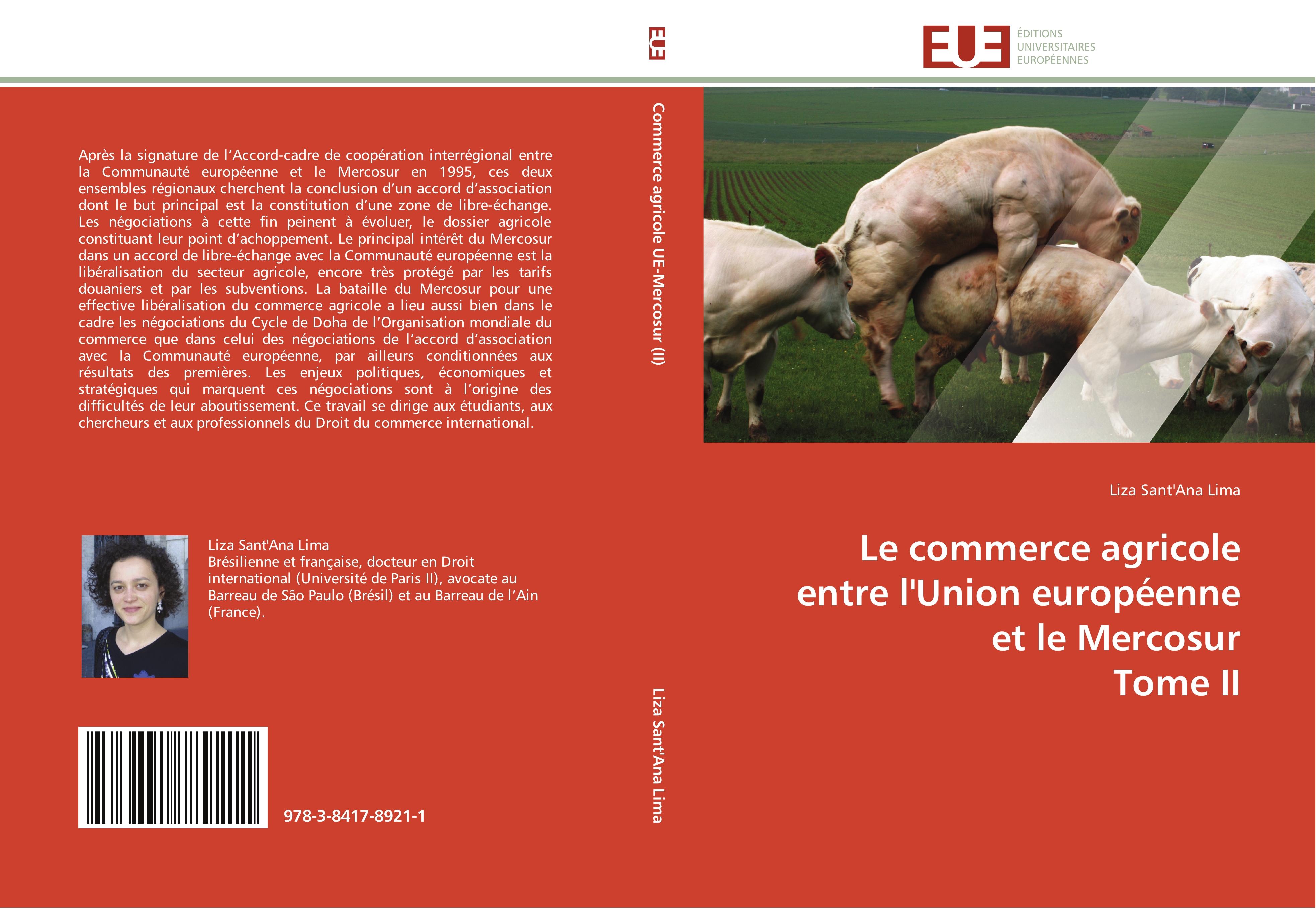 Le commerce agricole entre l Union européenne et le Mercosur Tome II - Liza Sant Ana Lima