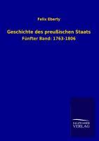 Geschichte des preussischen Staats. Bd.5 - Eberty, Felix