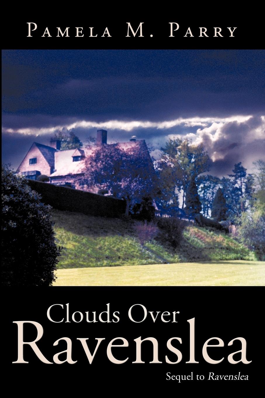 Clouds Over Ravenslea - Parry, Pamela M.