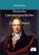 Deutsche Literaturgeschichte. Bd.2 - Biese, Alfred