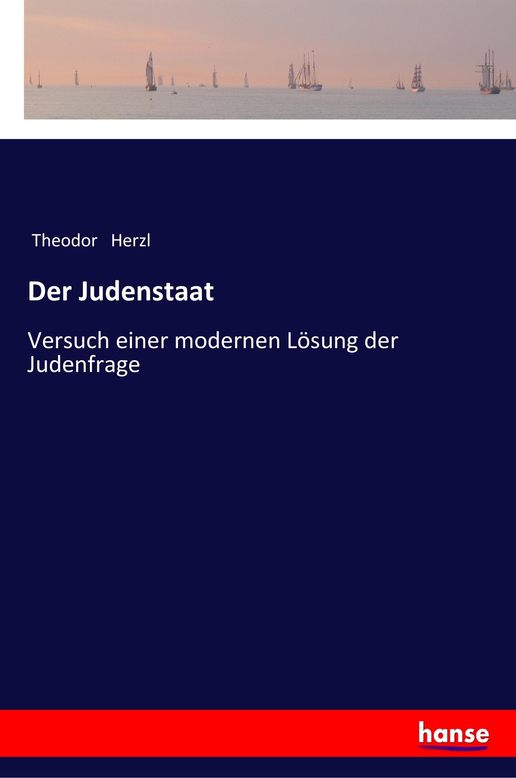 Der Judenstaat - Herzl, Theodor