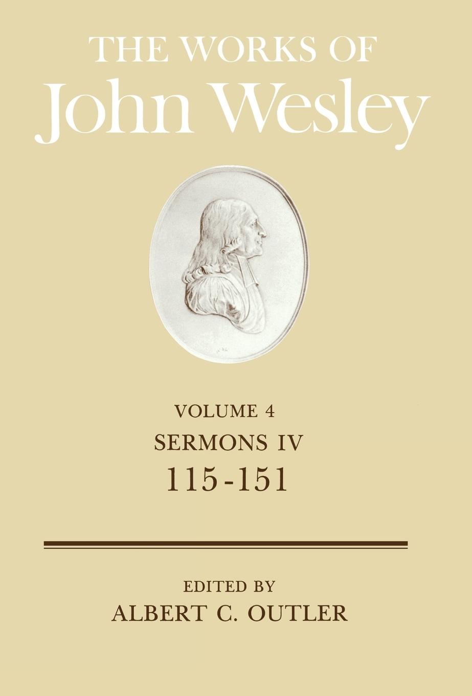 The Works of John Wesley Volume 4 - Outler, Albert Cook Wesley, John