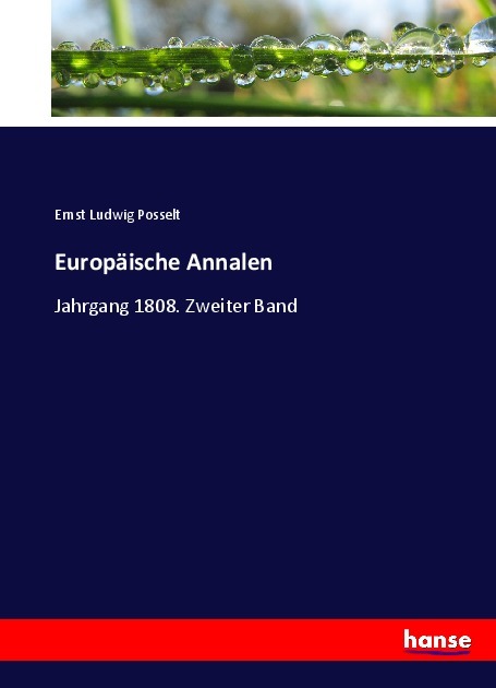 Europaeische Annalen - Posselt, Ernst Ludwig
