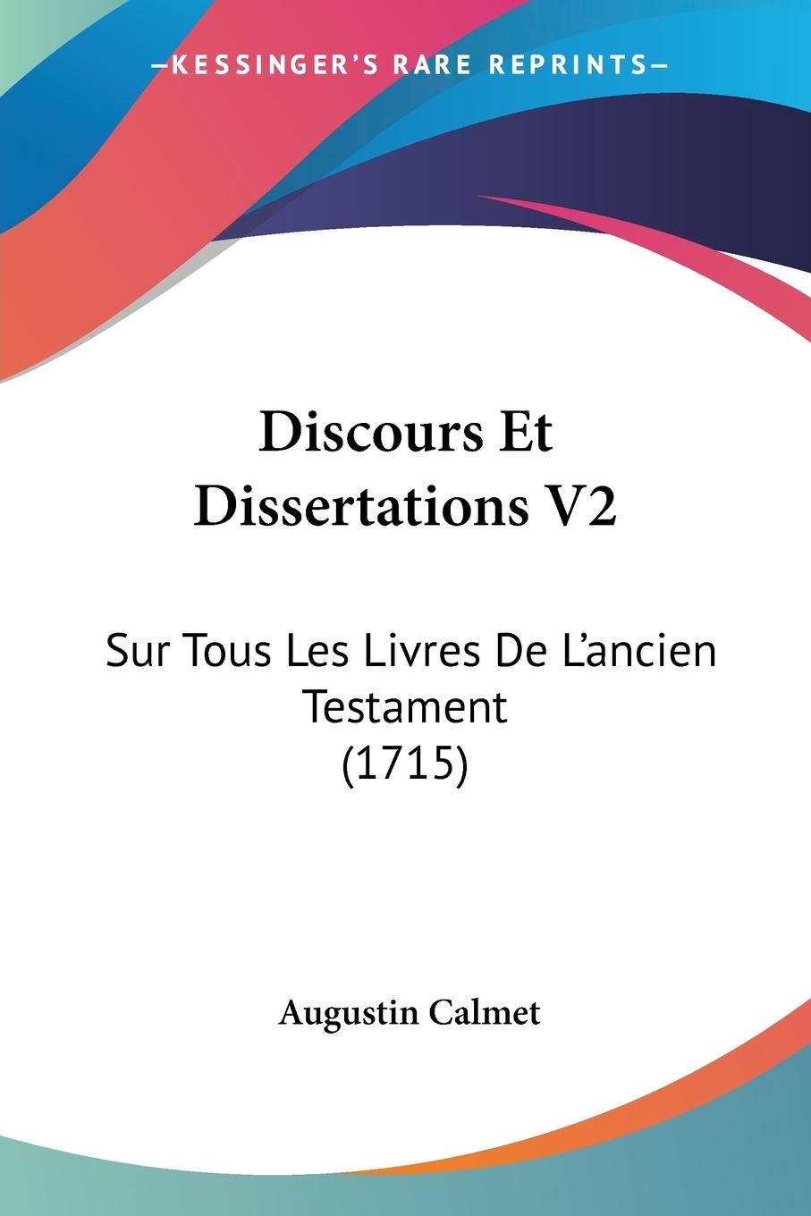 Discours Et Dissertations V2 - Calmet, Augustin
