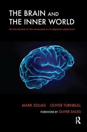 Brain and the Inner World - Mark Solms Oliver Turnbull