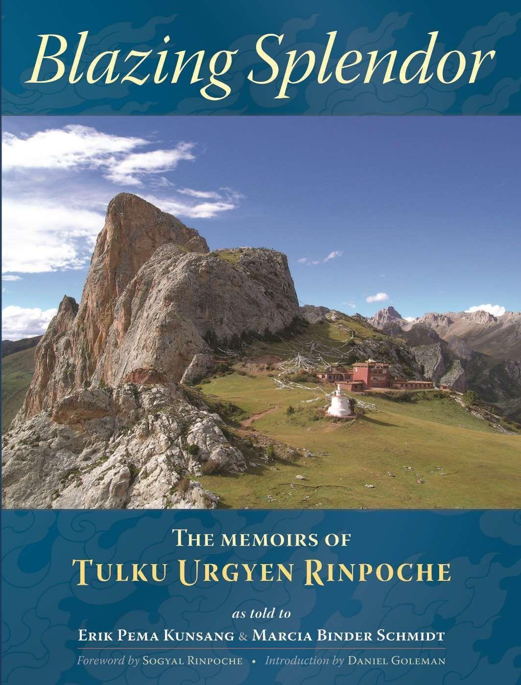 Rinpoche, T: Blazing Splendor - Rinpoche, Tulku Urgyen