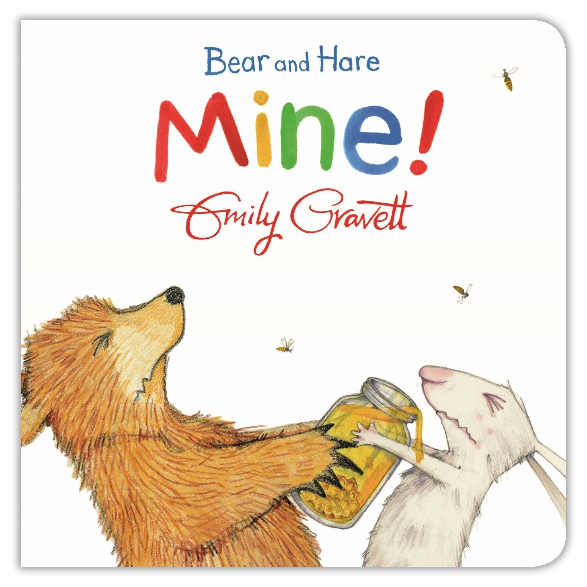 Bear and Hare: Mine! - Gravett, Emily