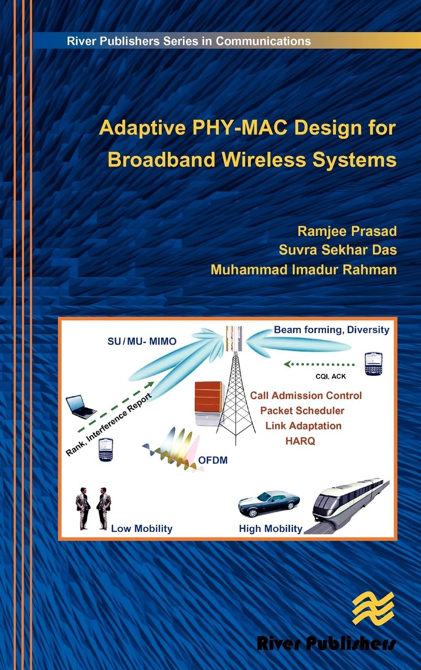 Adaptive Phy-Mac Design for Broadband Wireless Systems - Prasad, Ramjee Das, Suvra Sekhar Rahman, Muhammad Imadur