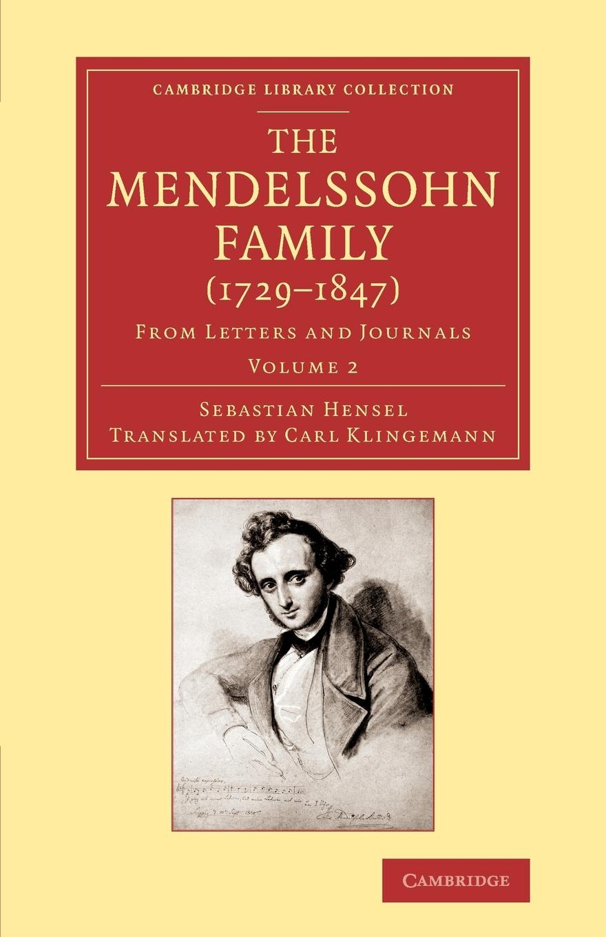The Mendelssohn Family (1729-1847) - Hensel, Sebastian
