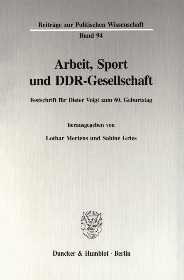 Arbeit, Sport und DDR-Gesellschaft. - Gries, Sabine Gries, Sabine
