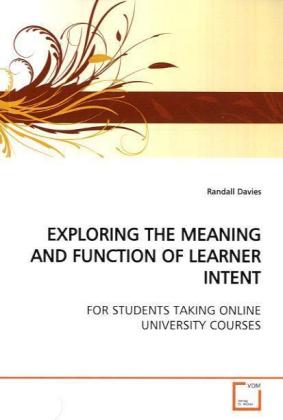 EXPLORING THE MEANING AND FUNCTION OF LEARNER INTENT - Davies, Randall