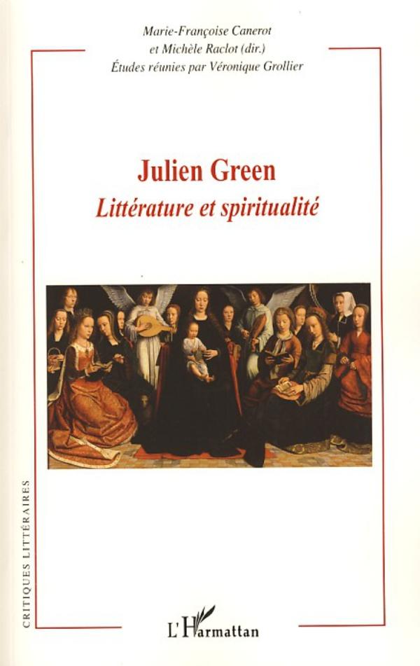 Julien Green - Raclot, Michèle Canerot, Marie-Françoise