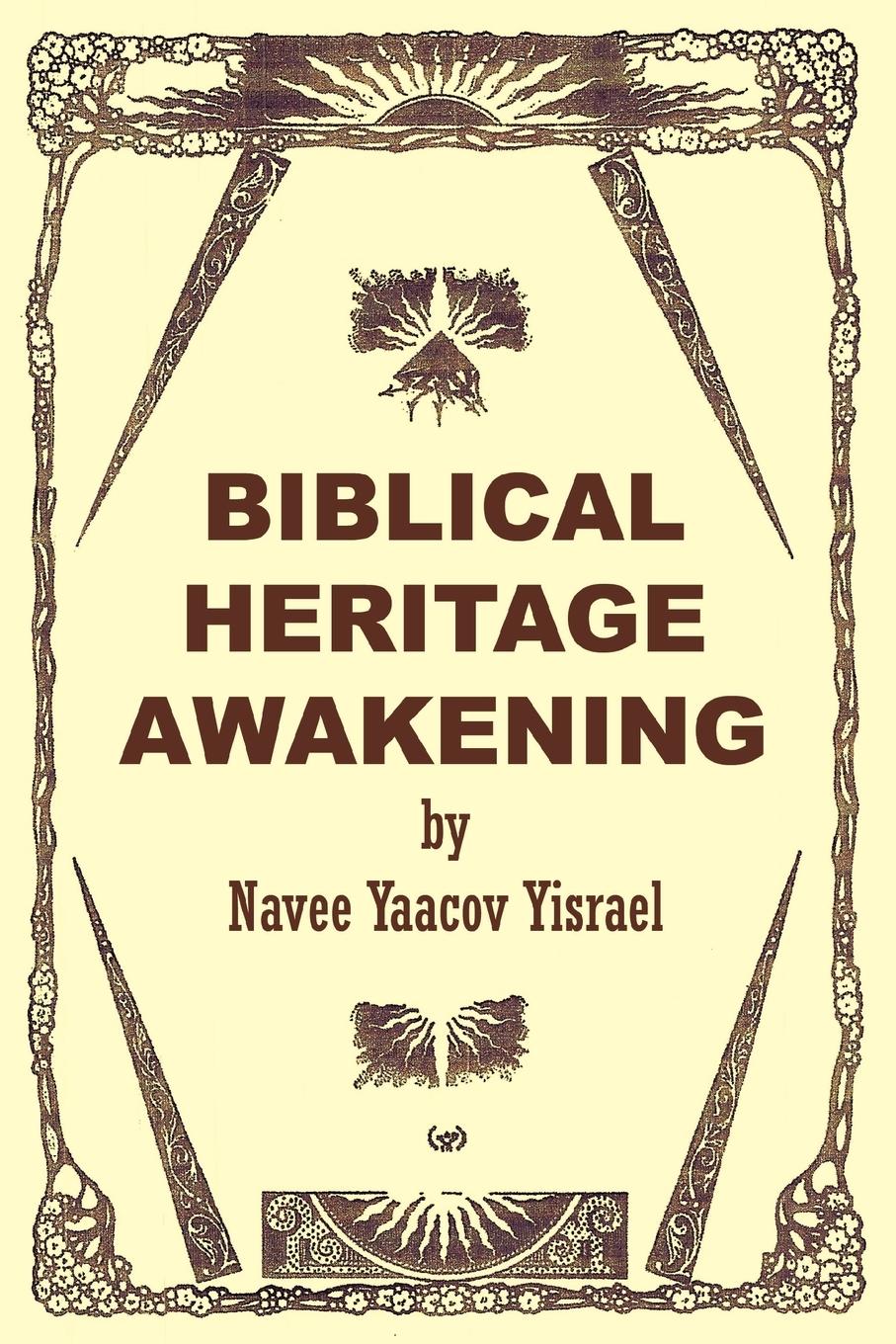 Biblical Heritage Awakening - Yisrael, Navee Yaacov