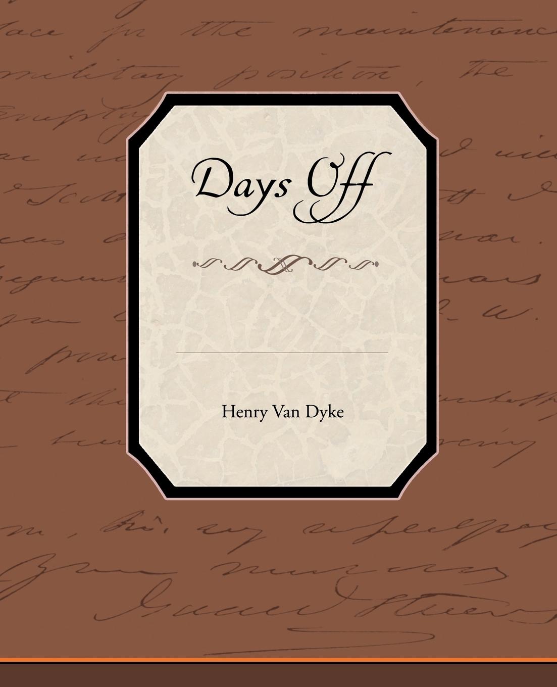 Days Off - Dyke, Henry Van
