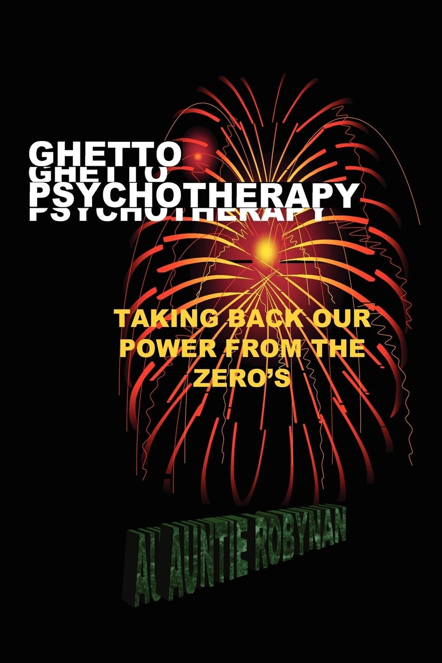 Ghetto Psychotherapy - Auntie Robynan, Robynan Auntie Robynan