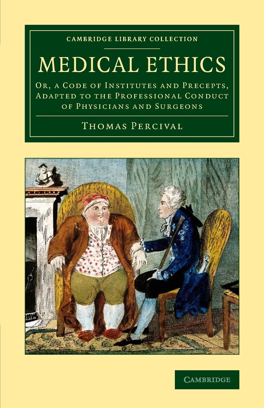 Medical Ethics - Percival, Thomas