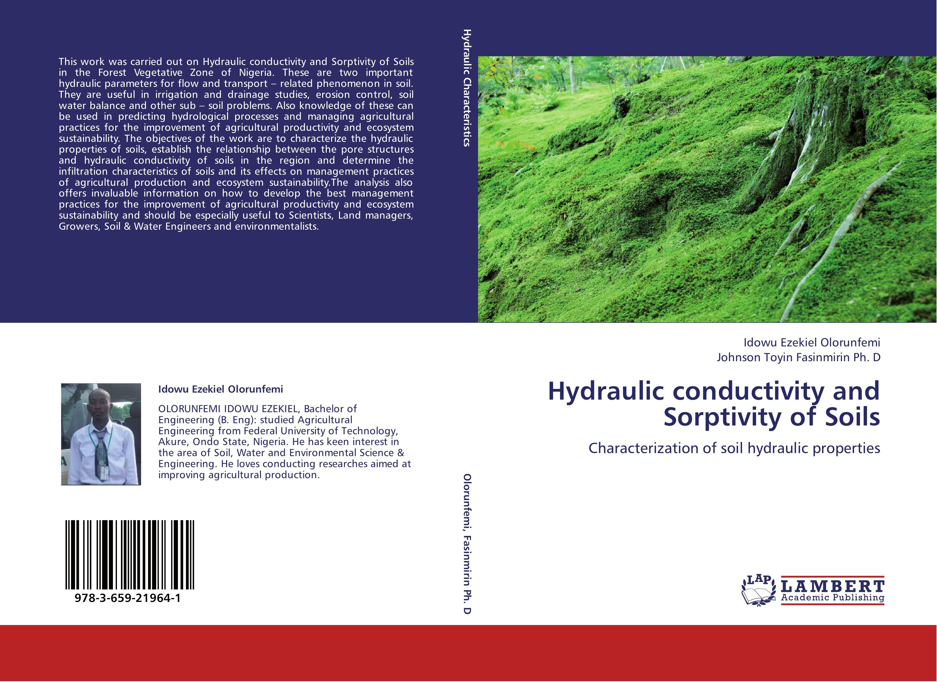 Hydraulic conductivity and Sorptivity of Soils - Idowu Ezekiel Olorunfemi Johnson Toyin Fasinmirin Ph. D