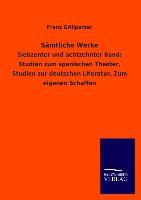 Saemtliche Werke. Bd.17+18 - Grillparzer, Franz