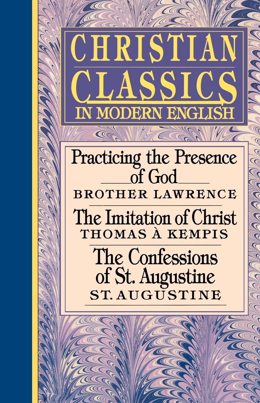 Christian Classics in Modern English - Brother Lawrence Bangley, Bernard Kempis, Thomas A.