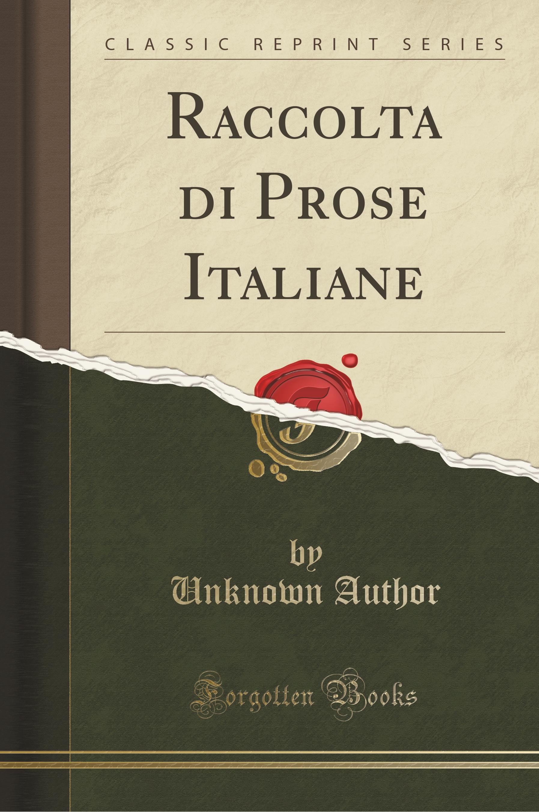 Author, U: Raccolta di Prose Italiane (Classic Reprint) - Author, Unknown