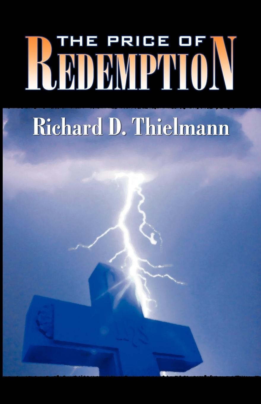 The Price of Redemption - Thielmann, Richard D