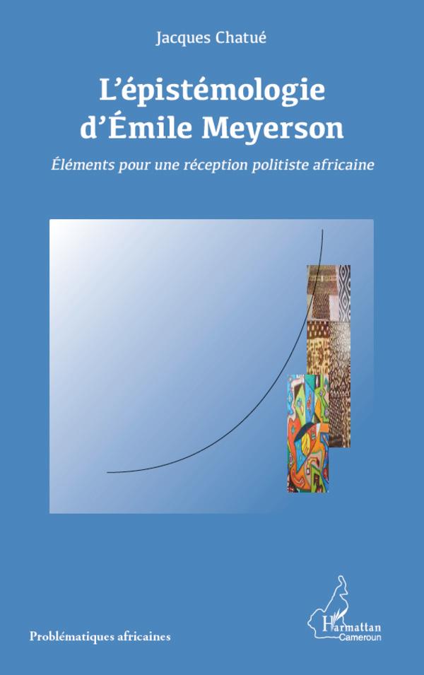 L épistémologie d Emile Meyerson - Chatue, Jacques