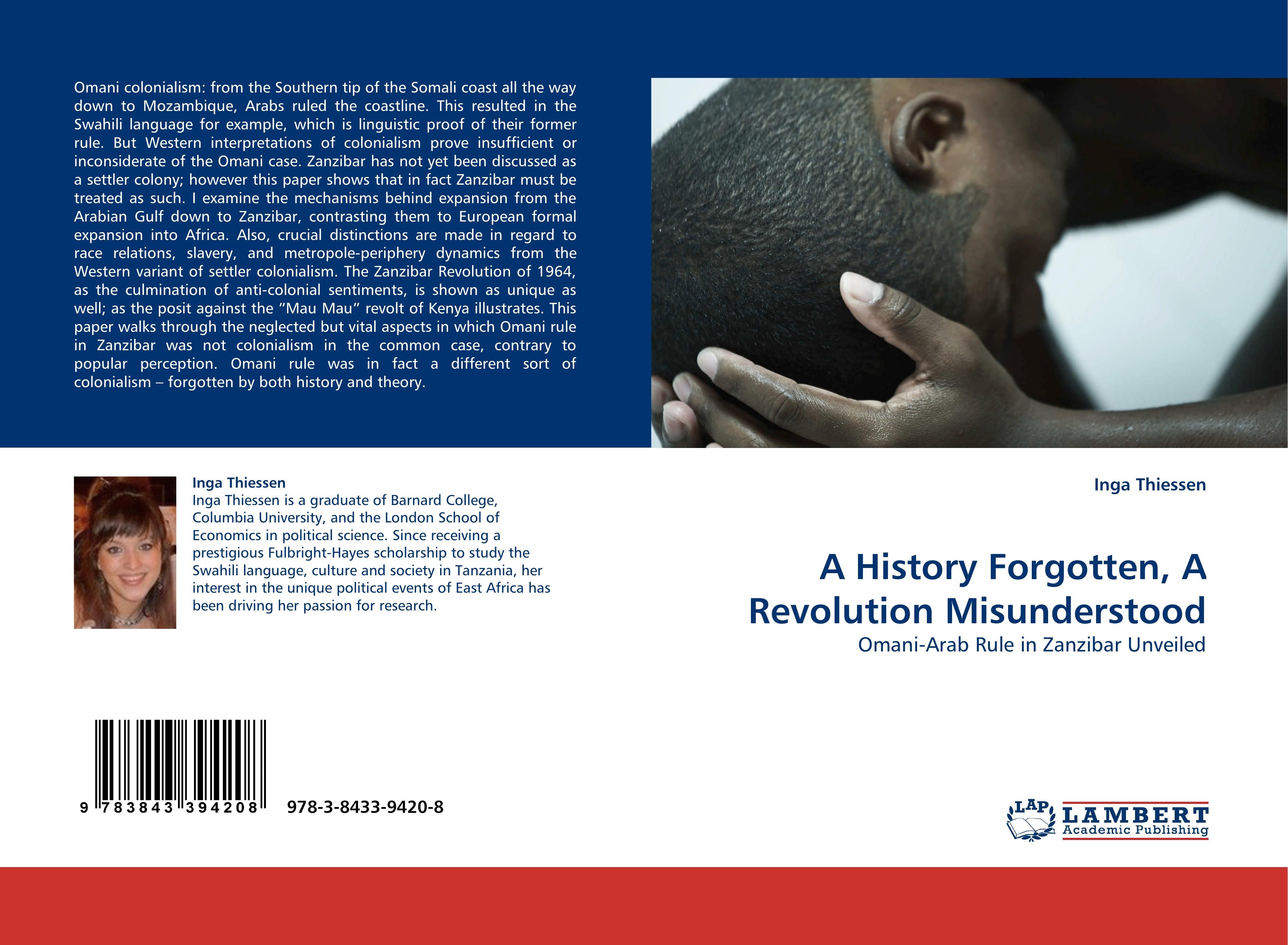A History Forgotten, A Revolution Misunderstood - Inga Thiessen
