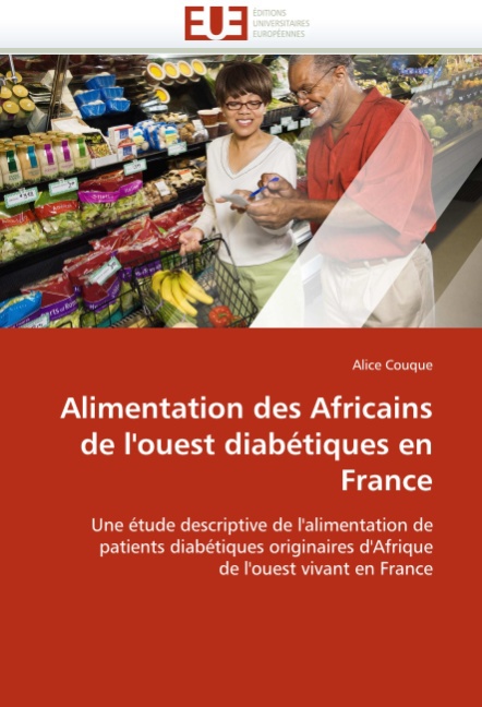 Alimentation des Africains de l ouest diabétiques en France - Couque, Alice