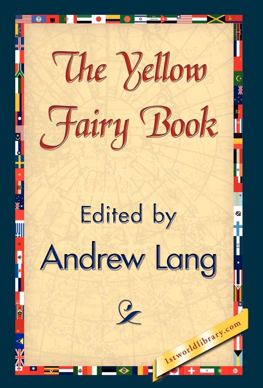 The Yellow Fairy Book - Lang, Andrew Andrew Lang