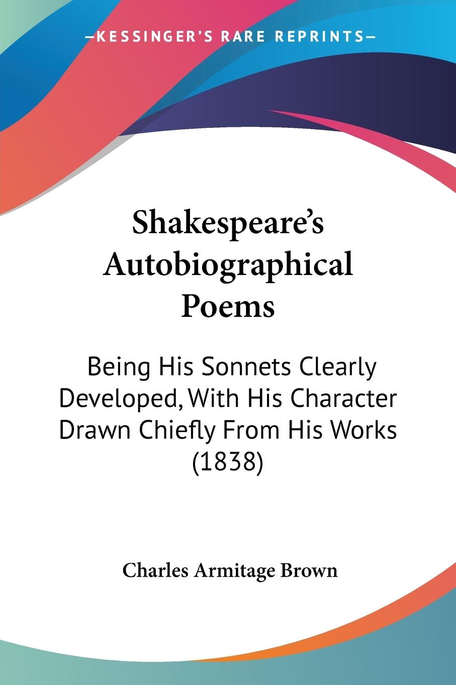 Shakespeare s Autobiographical Poems - Brown, Charles Armitage