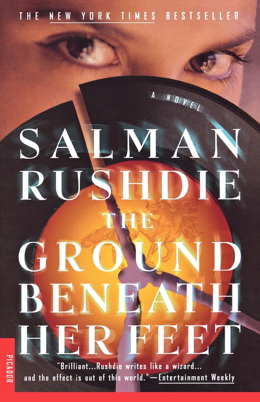 The Ground Beneath Her Feet - Rushdie, Salman