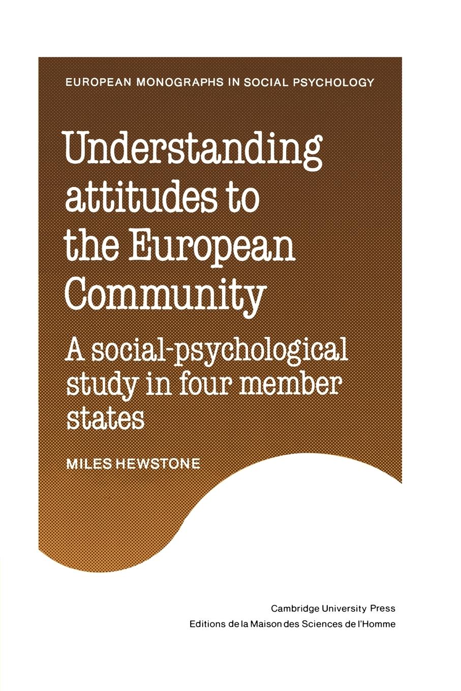 Understanding Attitudes to the European Community - Hewstone, Miles