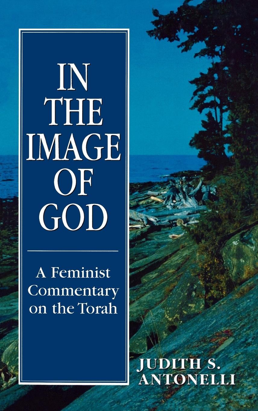 In the Image of God - Antonelli, Judith S.