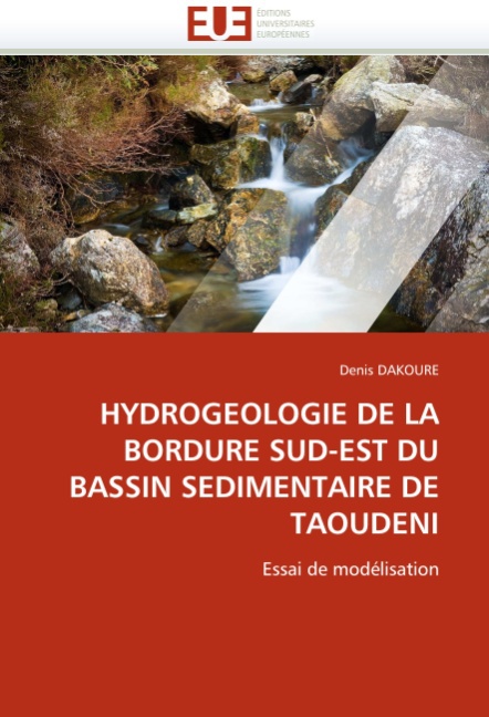 HYDROGEOLOGIE DE LA BORDURE SUD-EST DU BASSIN SEDIMENTAIRE DE TAOUDENI - Dakoure, Denis