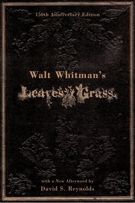 Walt Whitman s Leaves of Grass - Whitman, Walt