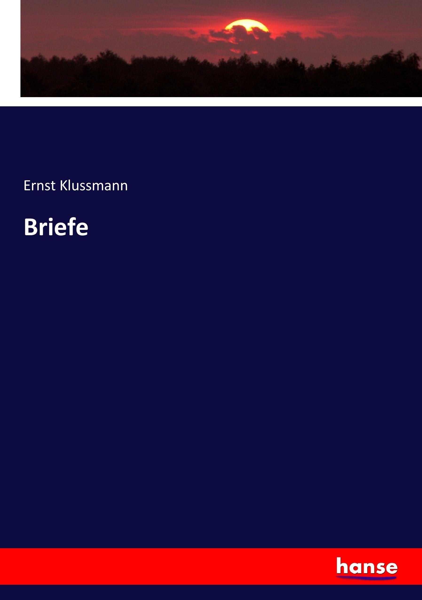Briefe - Klussmann, Ernst