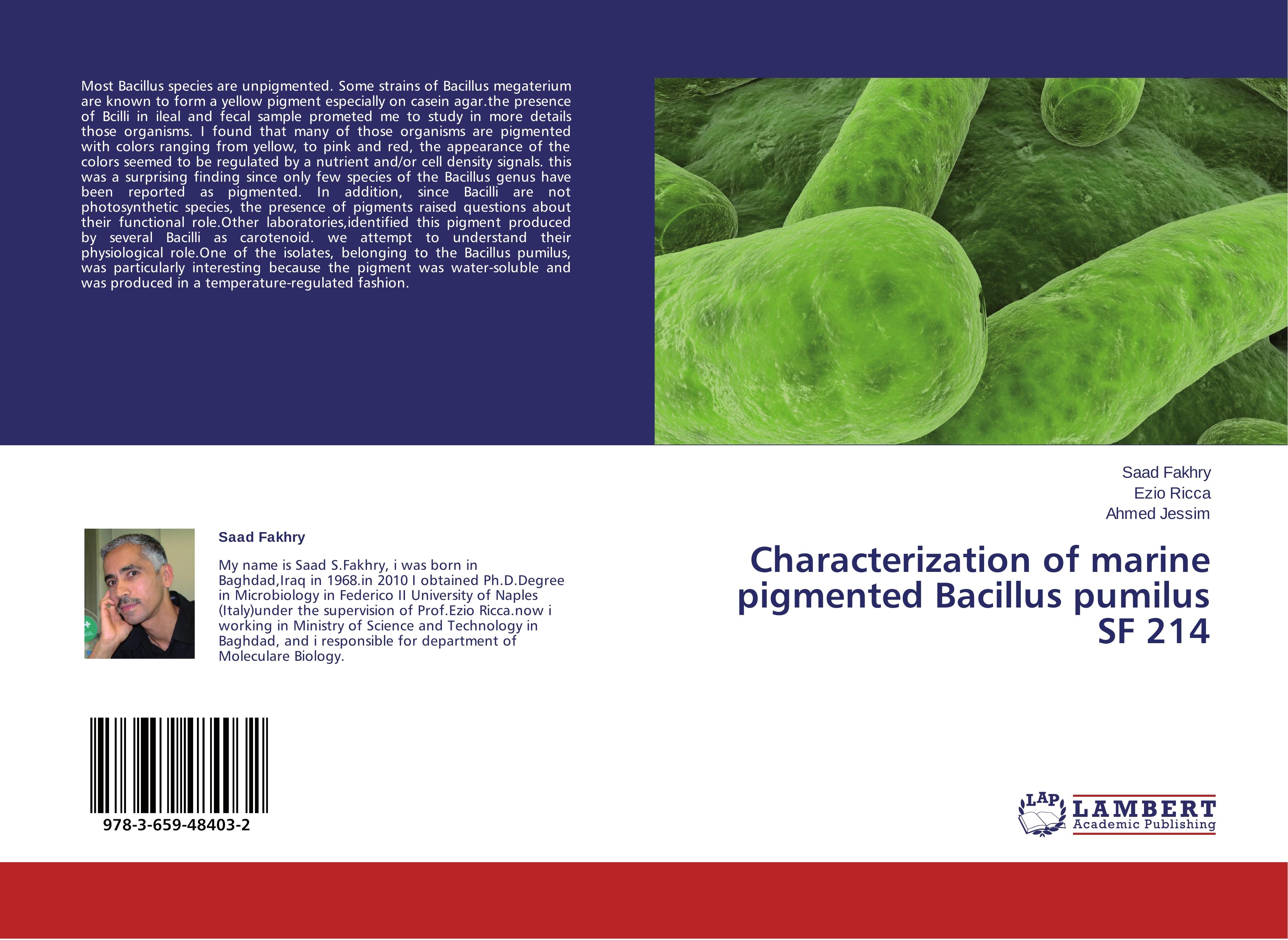 Characterization of marine pigmented Bacillus pumilus SF 214 - Saad Fakhry Ezio Ricca Ahmed Jessim