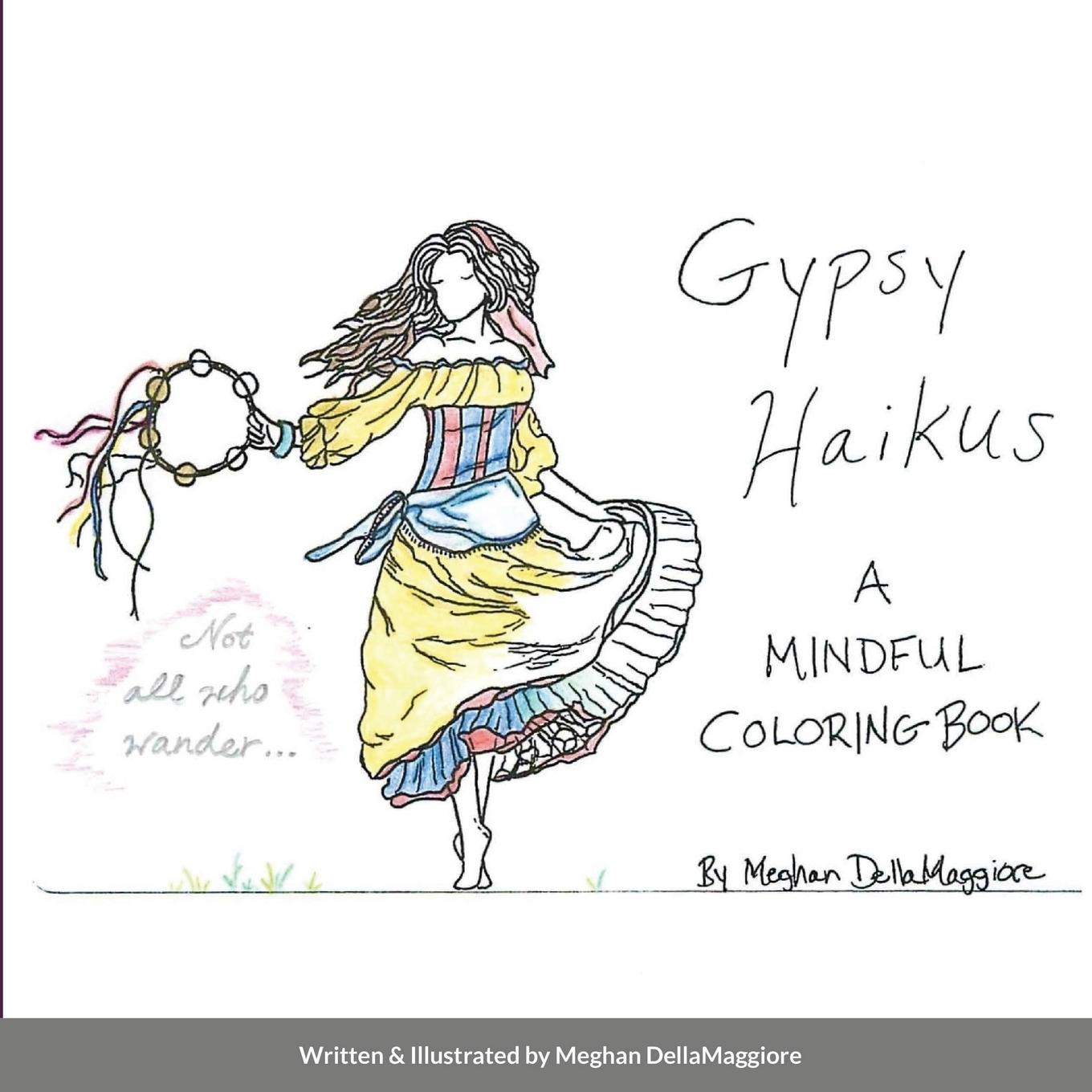 Gypsy Haikus - Dellamaggiore, Meghan