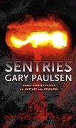Sentries - Paulsen, Gary