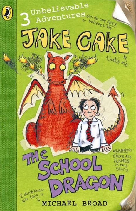 Jake Cake - The School Dragon - Broad, Michael