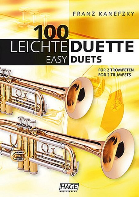 100 leichte Duette fuer 2 Trompeten. 100 Easy Duets for 2 Trumpets