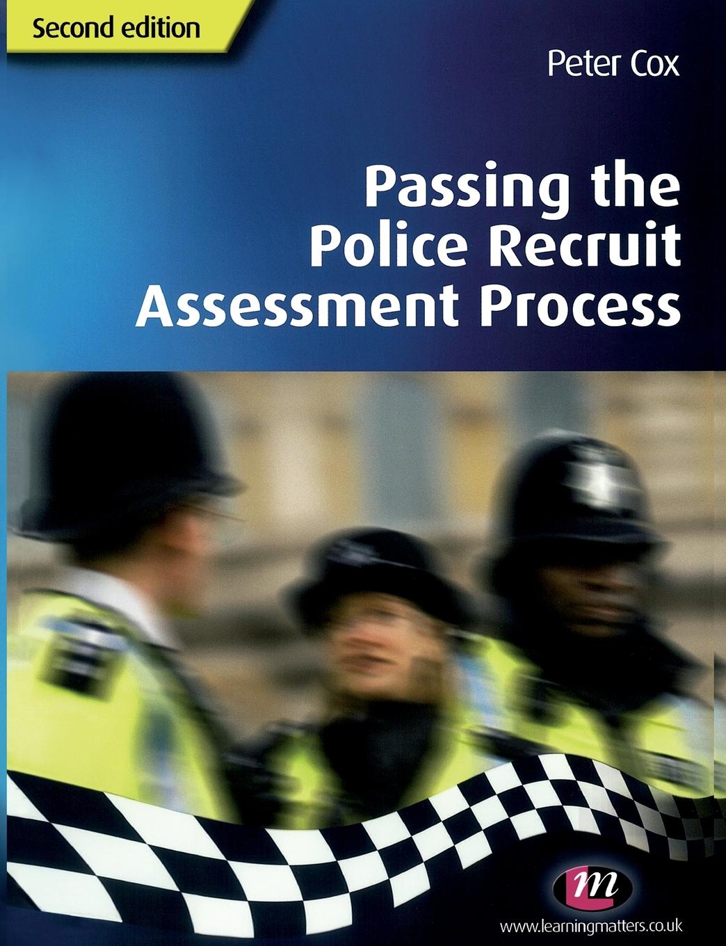 Passing the Police Recruit Assessment Process - Cox, Peter