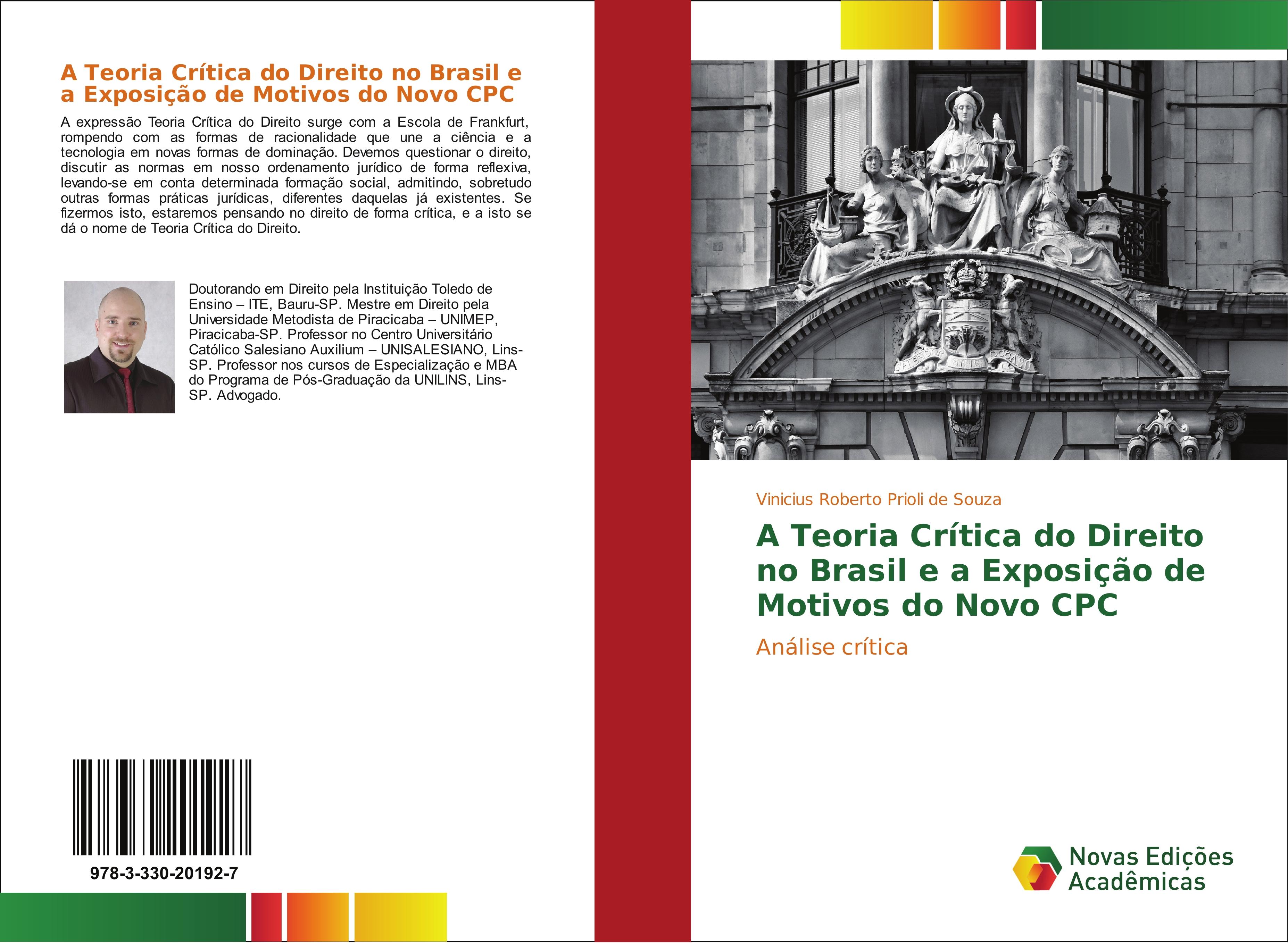 A Teoria Crítica do Direito no Brasil e a Exposição de Motivos do Novo CPC - Vinicius Roberto Prioli de Souza