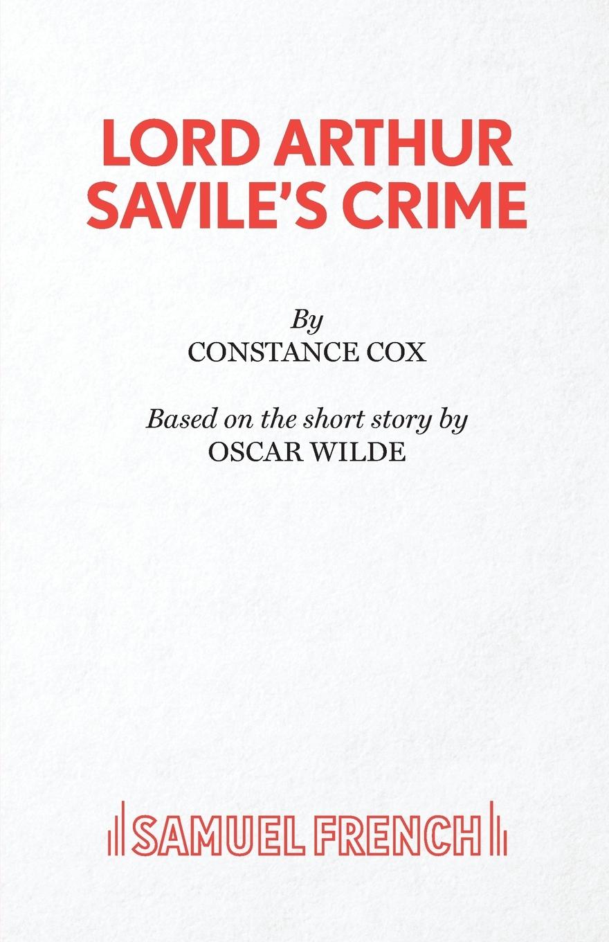 Lord Arthur Savile s Crime - Cox, Constance Wilde, Oscar